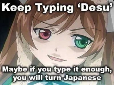 Keep desu — weeb Japanese 101
